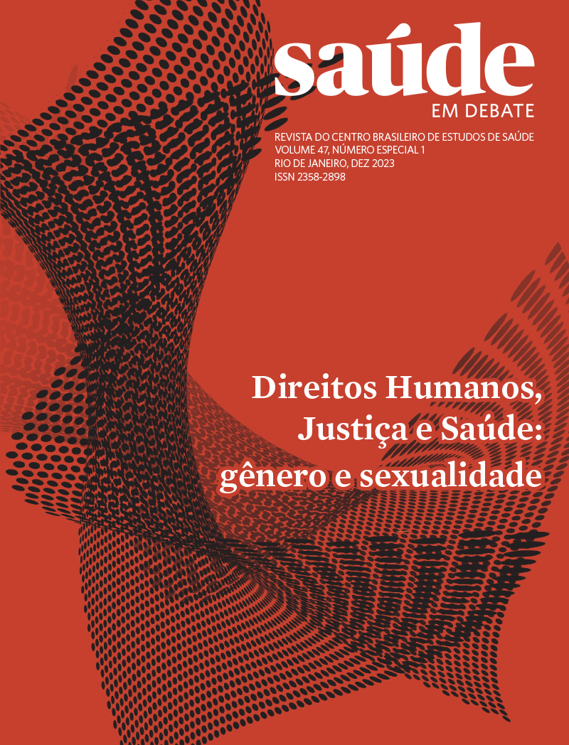 Saúde em Debate v. 47, n. especial 1, dez, 2023 - Direitos humanos, justiça e saúde: gênero e sexualidade